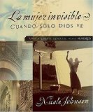 La Mujer Invisible/the Invisible Woman : A Special Story For Mothers [Click for larger image]