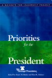 Priorities for the President [Click for larger image]