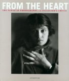 From the Heart : The Power of Photography - A Collector's Choice [Click for larger image]
