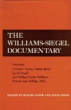 The Williams-Siegel Documentary : Including Williams' Poetry Talked About by Eli Siegel and William Carlos Williams Present and Talking  1952 [Click for larger image]
