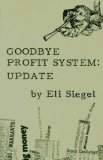 Goodbye Profit System : Update [Click for larger image]