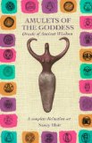 Amulets of the Goddess : Oracle of Ancient Wisdom/Contains Book and a Set of 27 Amulets [Click for larger image]