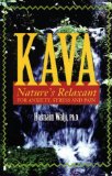 Kava : Nature's Relaxant for Anxiety, Stress and Pain [Click for larger image]
