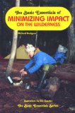 The Basic Essentials of Minimizing Impact on the Wilderness [Click for larger image]