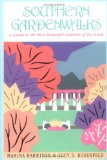 Southern Gardenwalks : A Guide to the Most Beautiful Gardens of the South [Click for larger image]