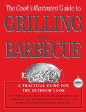 The Cook's Illustrated Guide To Grilling And Barbecue : A Best Recipe Classic [Click for larger image]
