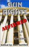 Gun Rights Affirmed : The Emerson Case [Click for larger image]