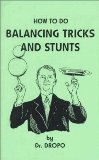 How to Do Balancing Tricks and Stunts [Click for larger image]