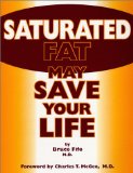 Saturated Fat May Save Your Life [Click for larger image]