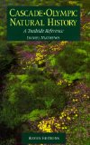 Cascade-Olympic Natural History : A Trailside Reference [Click for larger image]
