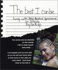 The Best I Can Be : Living With Fetal Alcohol Syndrome-Effects [Click for larger image]