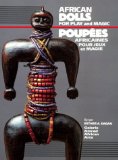 African Dolls : For Play and for Magic [Click for larger image]