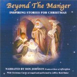Beyond the Manger : Inspiring Stories for Christmas [Click for larger image]
