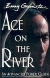 Ace on the River : an Advanced Poker Guide [Click for larger image]