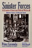 Sinister Force : a Warm Gun  A Grimoire of American Political Witchcraft [Click for larger image]