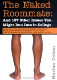The Naked Roommate : And 107 Other Issues You Might Run Into in College [Click for larger image]