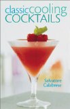 Classic Cooling Cocktails [Click for larger image]