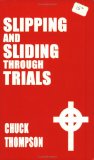 Slipping and Sliding Through Trials [Click for larger image]