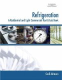 Refrigeration : A Residential And Light Commercial Text And Lab Book [Click for larger image]