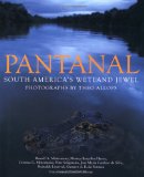 Pantanal : South America's Wetland Jewel [Click for larger image]