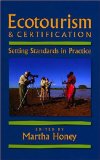 Ecotourism & Certification : Setting Standards in Practice [Click for larger image]