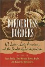 Borderless Borders : U.S. Latinos, Latin Americans, and the Paradox of Interdependence [Click for larger image]