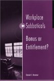 Workplace Sabbaticals : Bonus or Entitlement [Click for larger image]