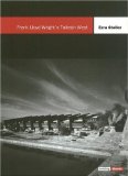 Frank Lloyd Wright's Taliesin West [Click for larger image]