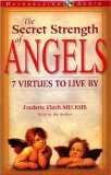 The Secret Strength of Angels : 7 Virtues to Live [Click for larger image]