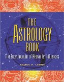 The Astrology Book : The Encyclopedia of Heavenly Influences [Click for larger image]