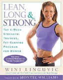Lean, Long & Strong : The 6-week Strength-Training, Fat-Burning Program For Women [Click for larger image]