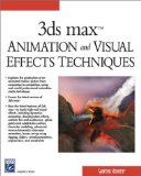 3Ds Max Animation and Visual Effects Techniques [Click for larger image]
