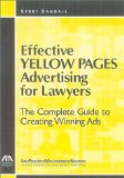 Effective Yellow Pages Advertising for Lawyers : The Complete Guide to Creating Winning Ads [Click for larger image]