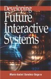 Developing Future Interactive Systems [Click for larger image]