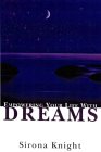 Empowering Your Life With Dreams [Click for larger image]