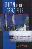 Dream Of The Great Blue : A Novel [Click for larger image]