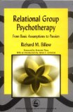 Relational Group Psychotherapy : From Basic Assumptions to Passion [Click for larger image]