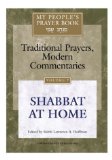 My Peoples Prayer Book : Traditional Prayer Modern Commentaries  Shabbat at Home [Click for larger image]