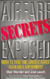 Airfare Secrets Exposed : How to Find the Lowest Fares Available Anywhere! [Click for larger image]