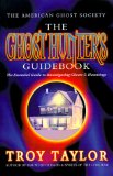 The Ghost Hunter's Guidebook : The Essential Handbook of Ghost Research [Click for larger image]