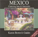 Karen Brown's Mexico Charming Inns & Itineraries 2003 [Click for larger image]