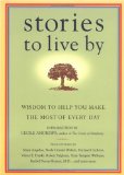 Stories To Live By : Wisdom To Help You Make The Most Of Every Day [Click for larger image]
