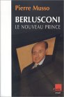 Berlusconi, Le Nouveau Prince [Click for larger image]