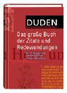 Duden : Das Grosse Buch Der Zitate Und Redewendungen [Click for larger image]
