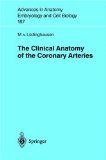 The Clinical Anatomy of the Coronary Arteries [Click for larger image]
