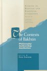 The Contexts of Bakhtin : Philosophy Authorship Aesthetics [Click for larger image]