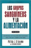 Los Grupos Sanguineos Y La Alimentacion / Eat Right for Your Type [Click for larger image]