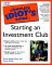 The Complete Idiots Guide to Starting an Investment Club cover