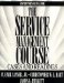 Instructor's Manual for The Service Management Course : Case and Readings cover