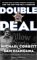 Double Deal : The Inside Story of Murder, Unbridled Corruption, and the Cop Who Was a Mobster cover